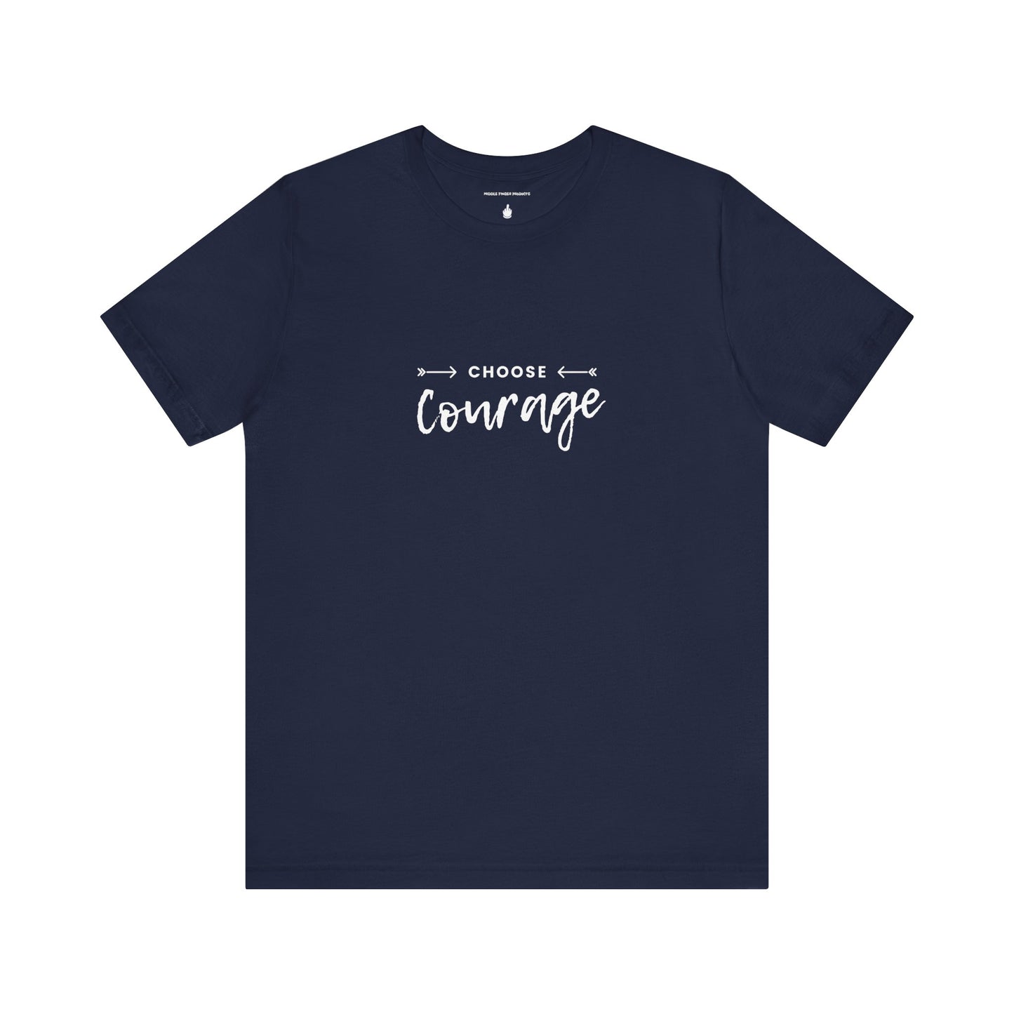 Choose Courage Unisex Jersey Short Sleeve Tee