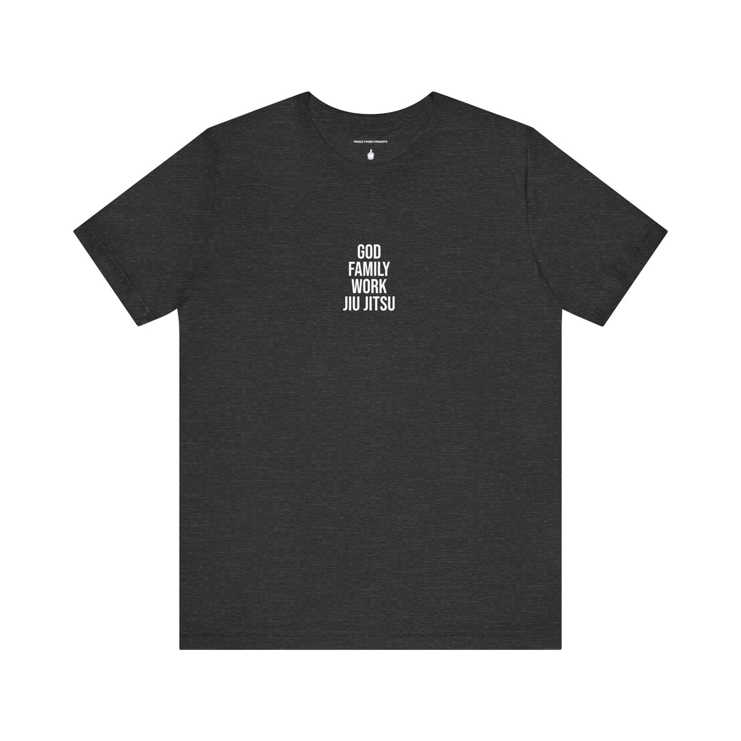God, Family, Work, Jiu Jitsu Unisex Jersey Short Sleeve Tee