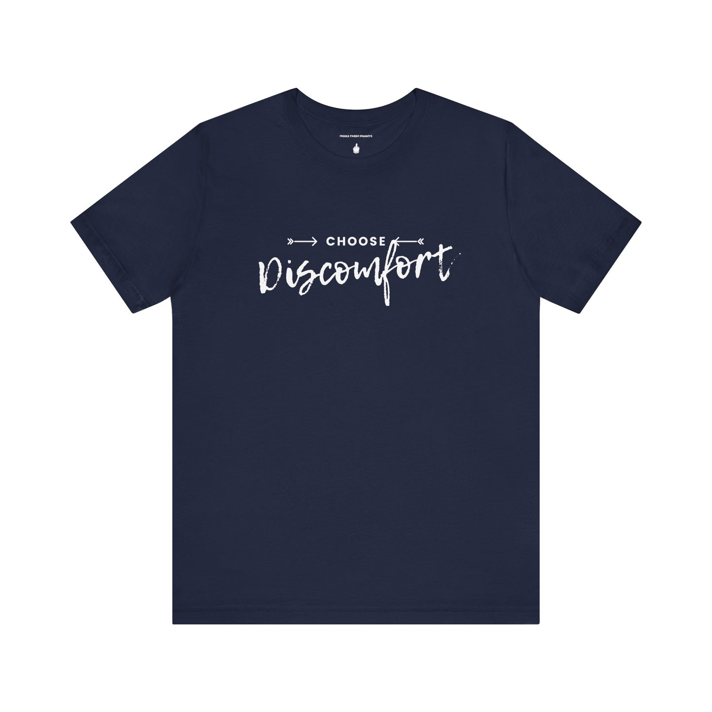 Choose Discomfort Unisex Jersey Short Sleeve Tee