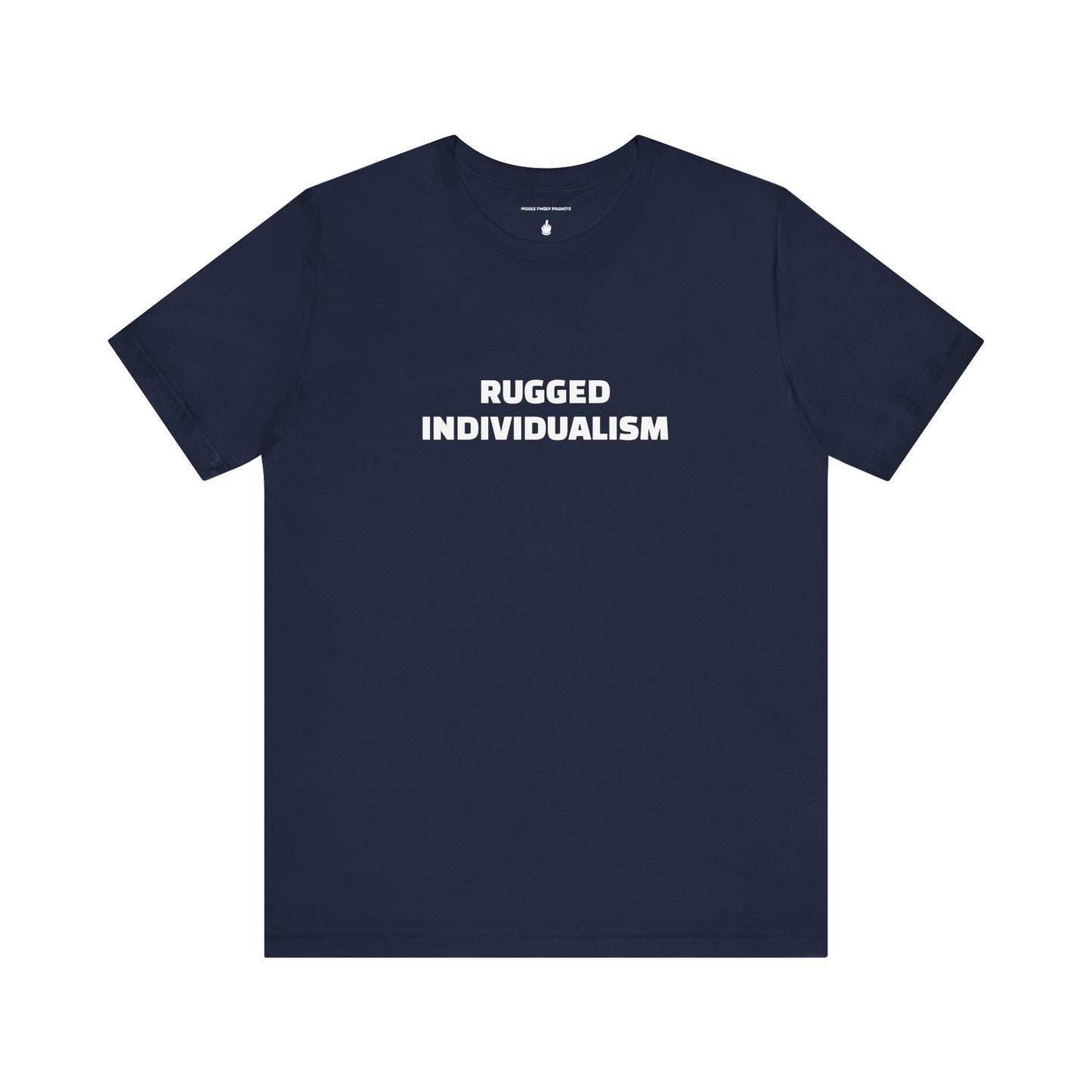 Rugged Individualism Unisex Jersey Short Sleeve Tee