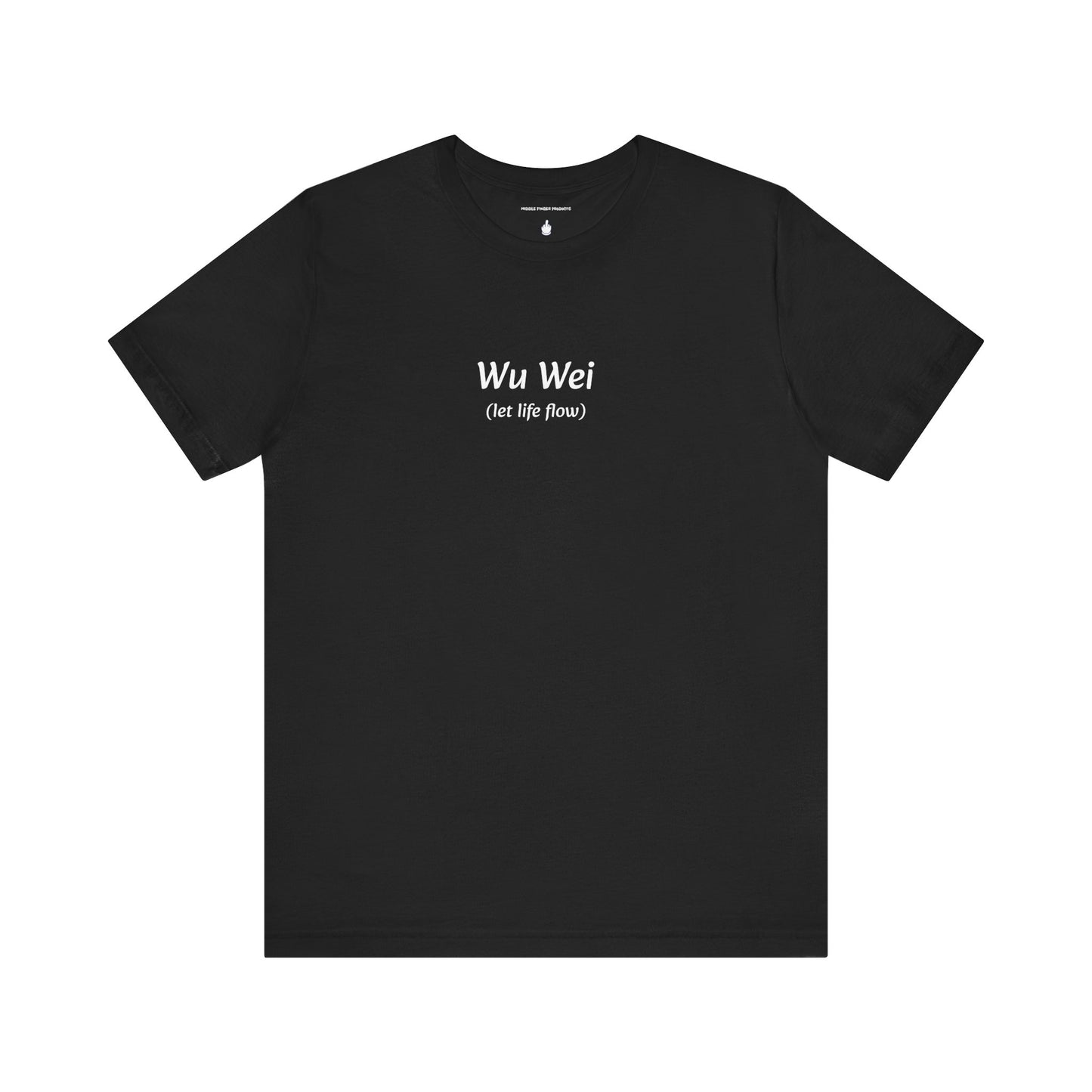 Wu Wei (let life flow) Unisex Jersey Short Sleeve Tee