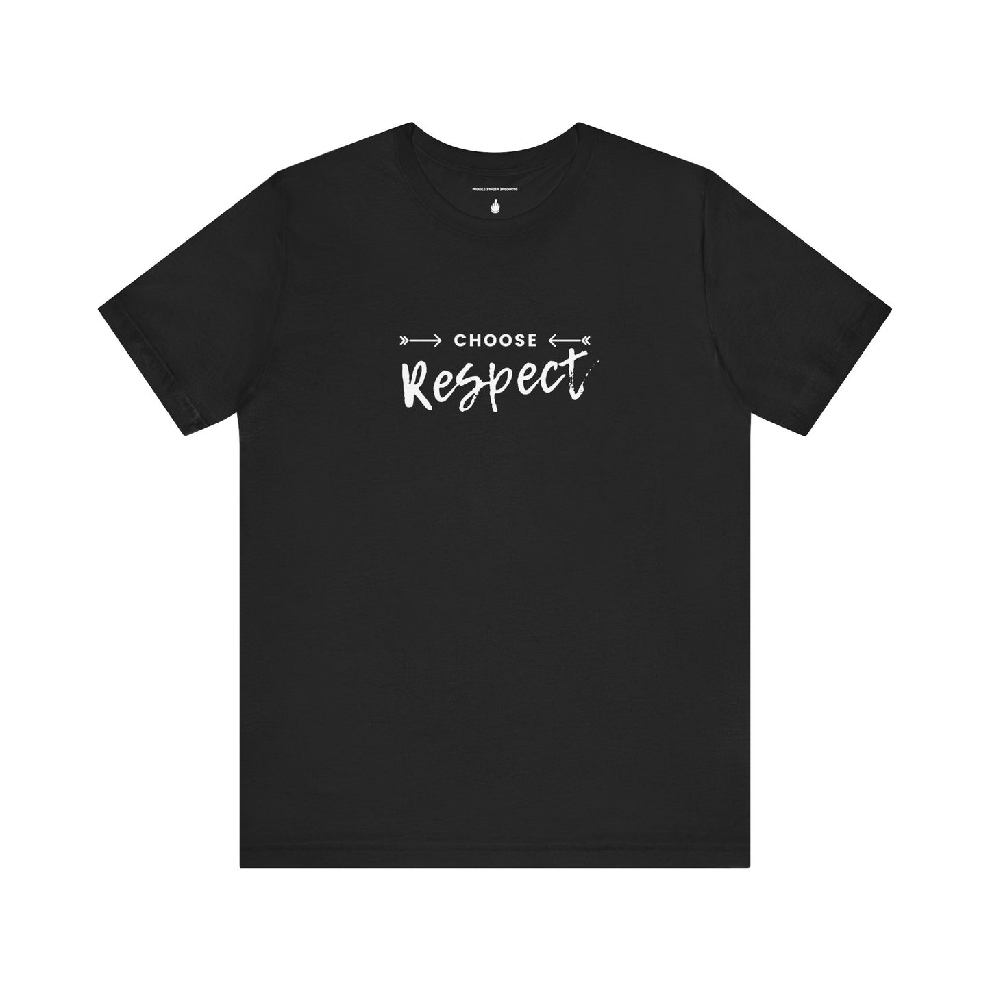 Choose Respect Unisex Jersey Short Sleeve Tee