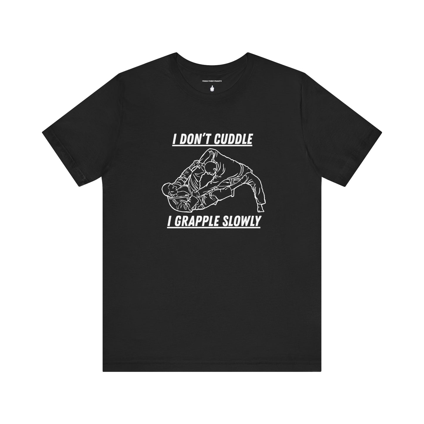 I Grapple Slowly Unisex Jersey Short Sleeve Tee