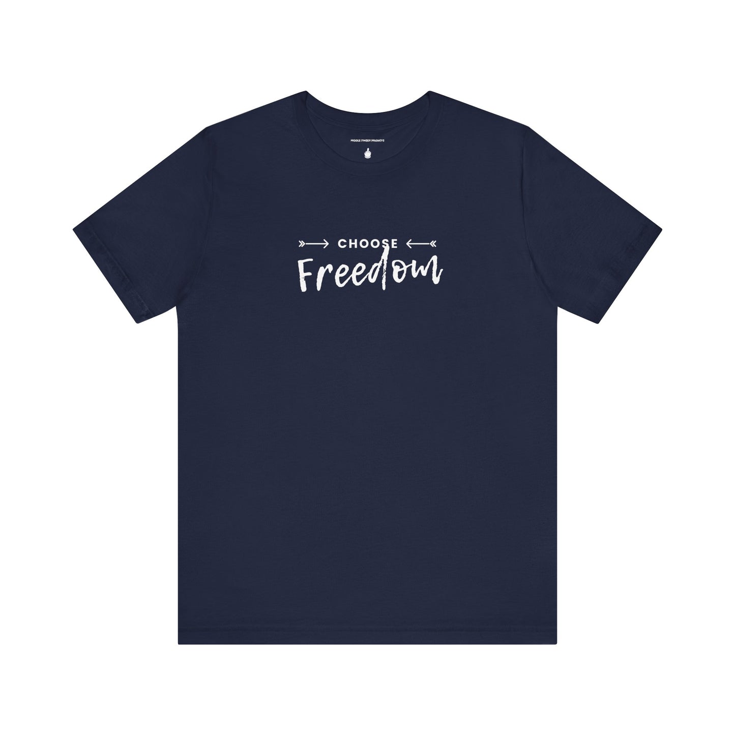 Choose Freedom Unisex Jersey Short Sleeve Tee