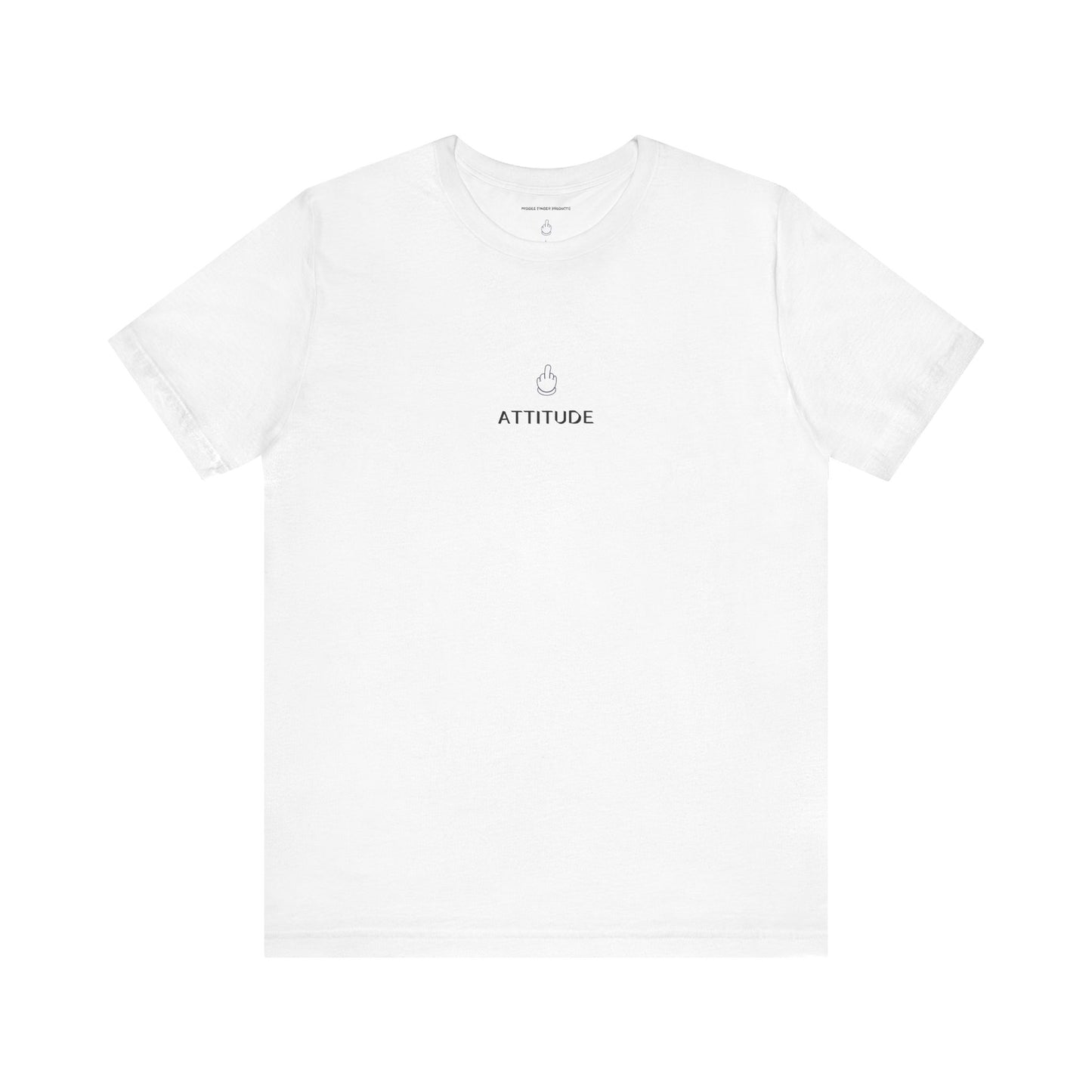 Middle Finger Attitude Unisex Jersey Short Sleeve Tee