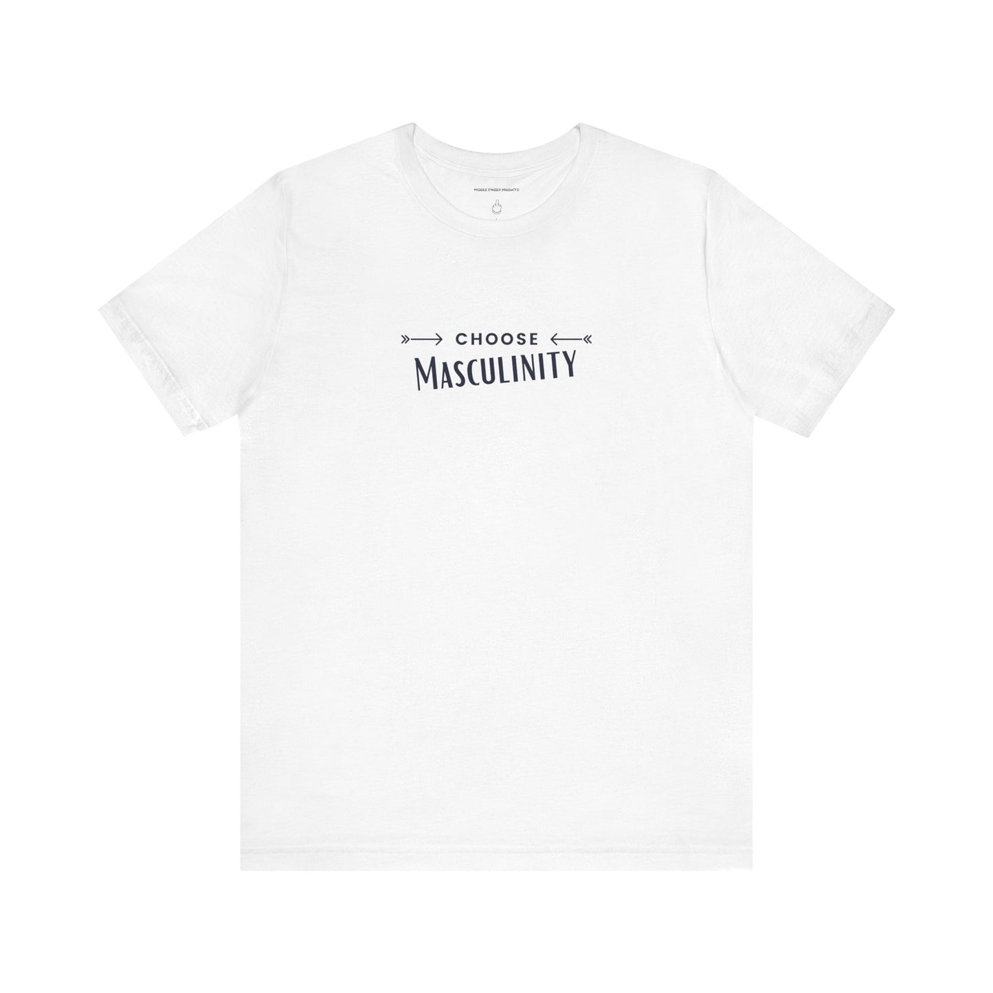 Choose Masculinity Unisex Jersey Short Sleeve Tee