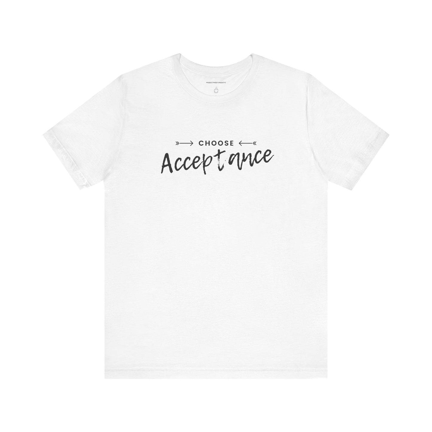 Choose Acceptance Unisex Jersey Short Sleeve Tee