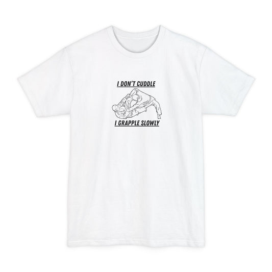 Grapple Slowly-Unisex Beefy Tall T-Shirt
