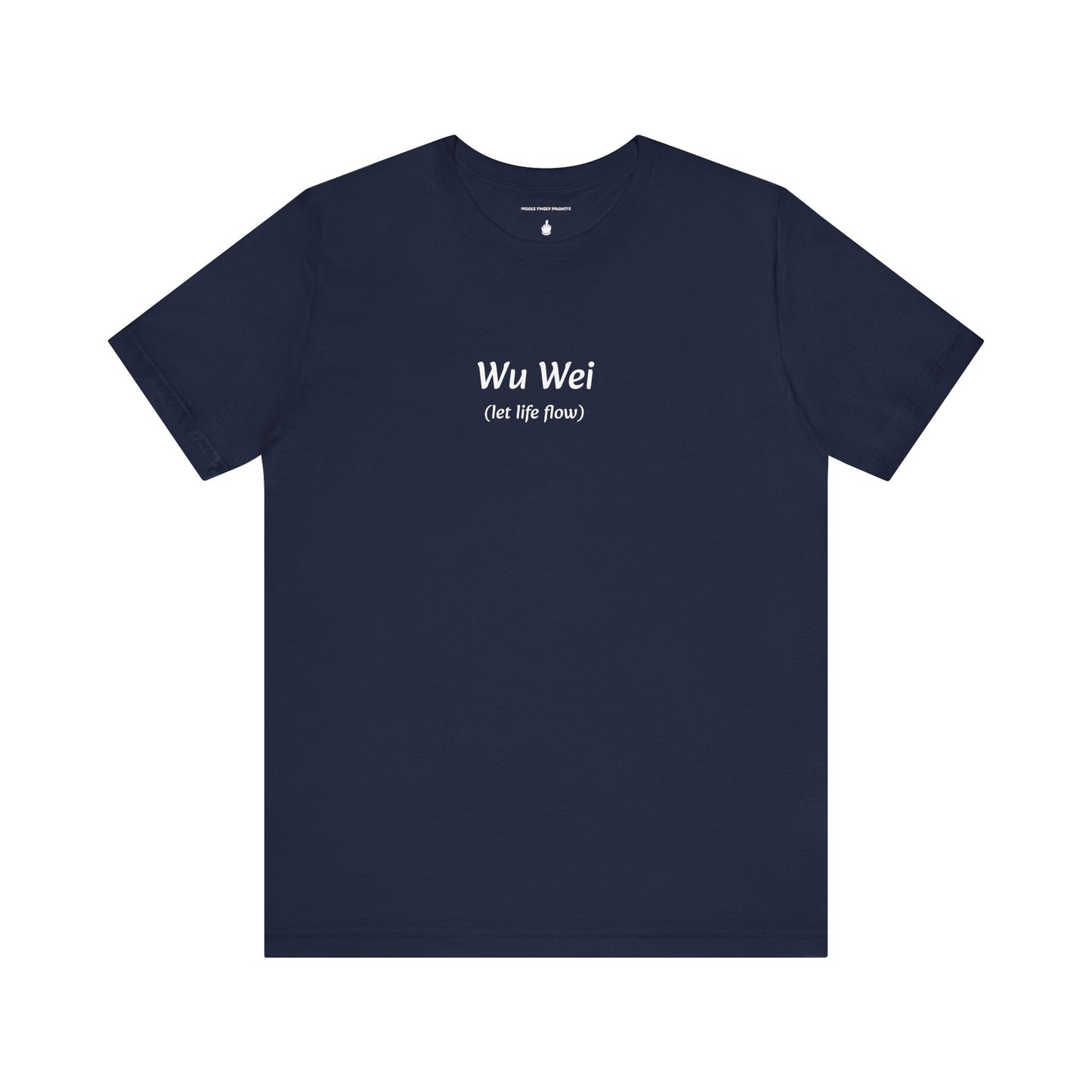Wu Wei (let life flow) Unisex Jersey Short Sleeve Tee