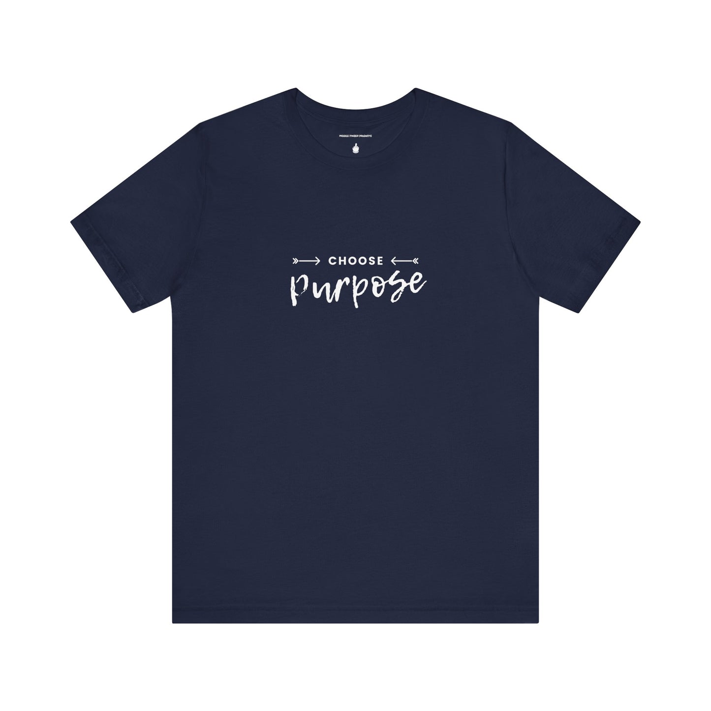 Choose Purpose Unisex Jersey Short Sleeve Tee