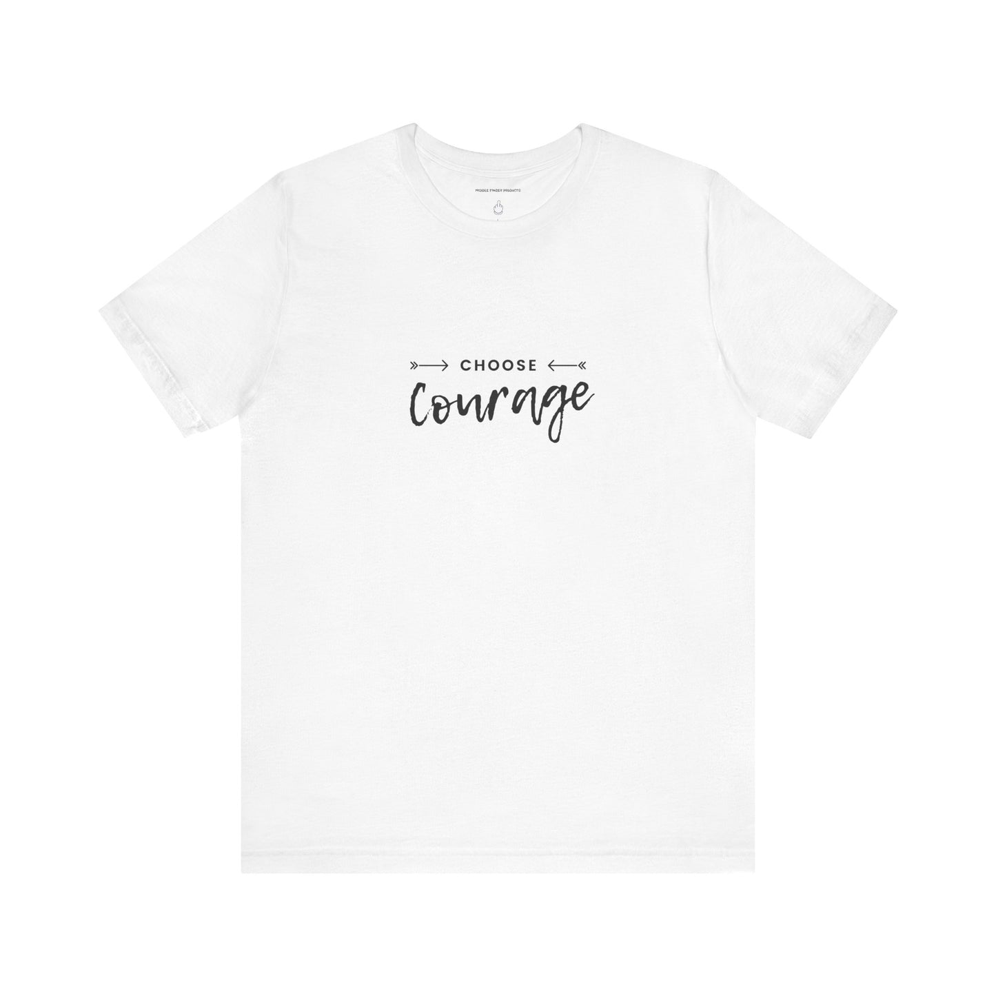 Choose Courage Unisex Jersey Short Sleeve Tee