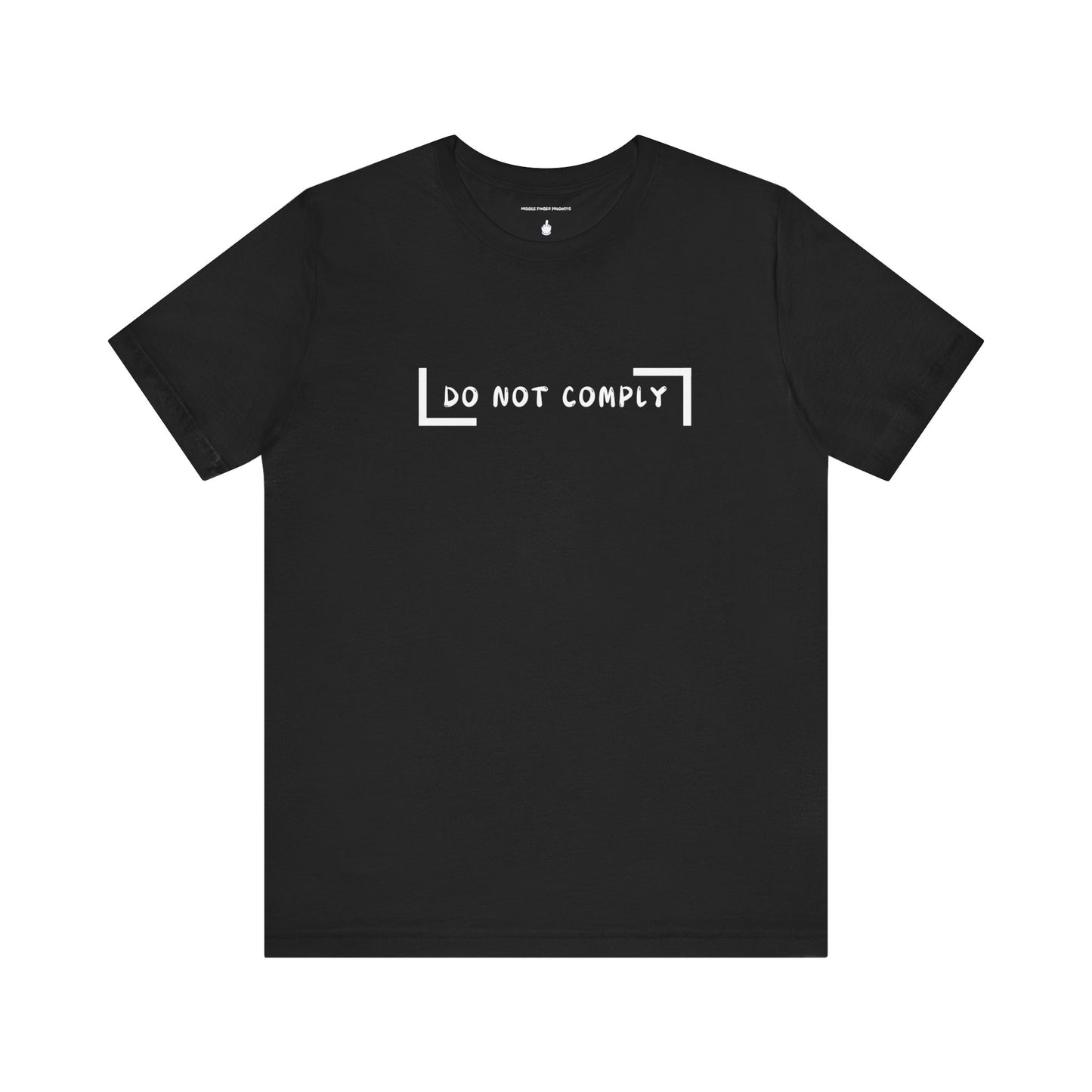 Do Not Comply Unisex Jersey Short Sleeve Tee