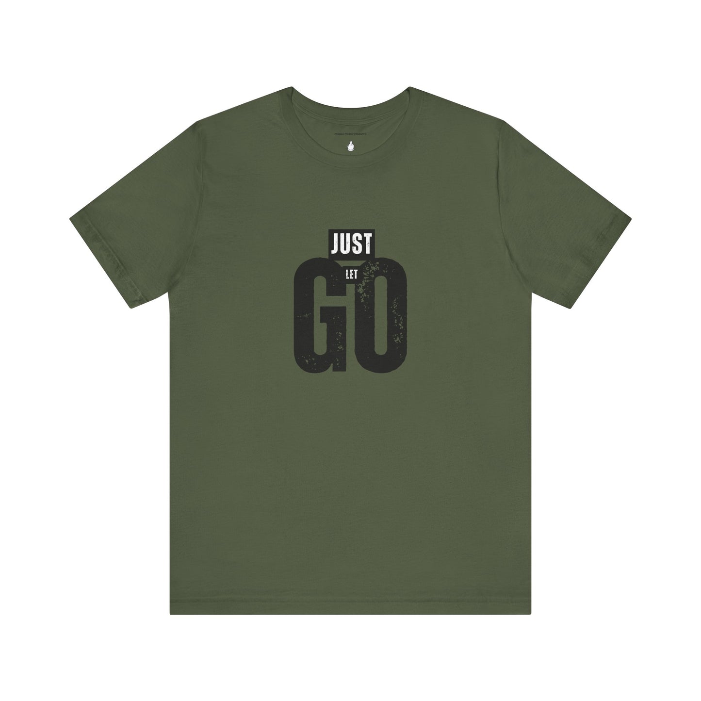 Just Let Go Unisex Jersey Short Sleeve Tee